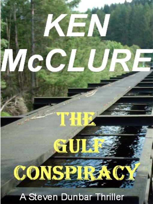 Title details for The Gulf Conspiracy by Ken McClure - Available